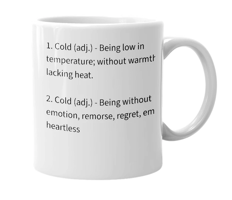 White mug with the definition of 'Cold'