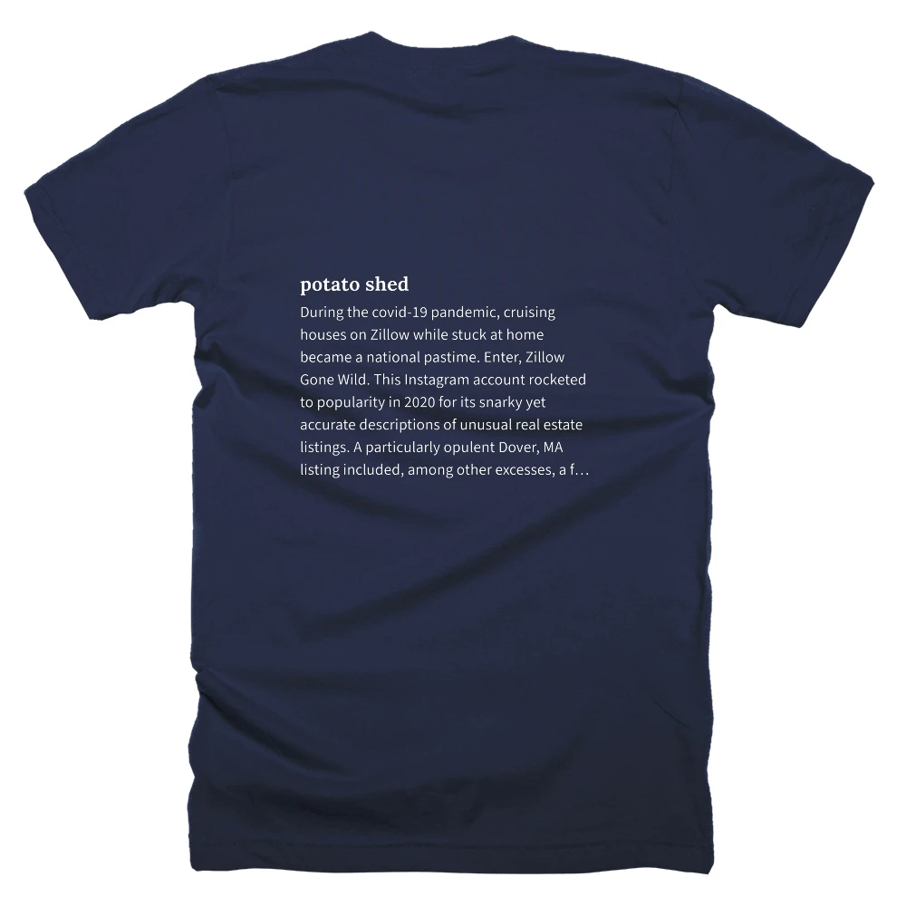 T-shirt with a definition of 'potato shed' printed on the back