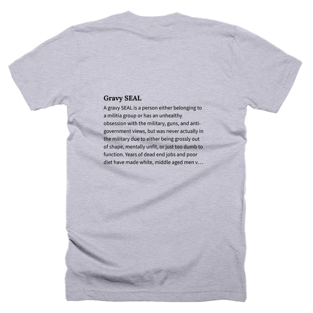 T-shirt with a definition of 'Gravy SEAL' printed on the back